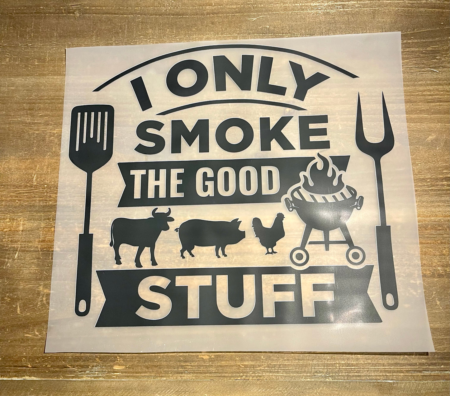 Smoke the good stuff